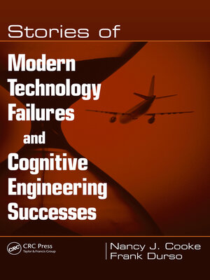 cover image of Stories of Modern Technology Failures and Cognitive Engineering Successes